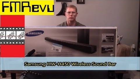 handicap Phobia utilstrækkelig Samsung HW-H450 Wireless Sound Bar for Dolby Digital DTS Home Cinema  Theater | FMRevu - YouTube