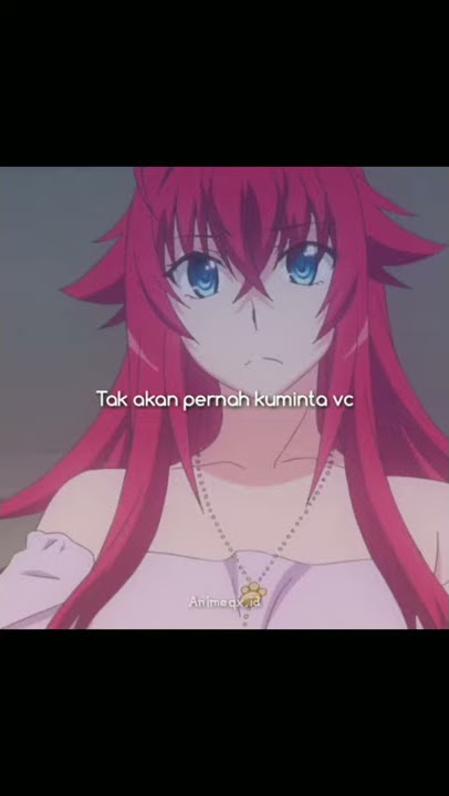 Rias Senpai AMV Edit 30detik - Sesange sange diriku padamu oh kasih