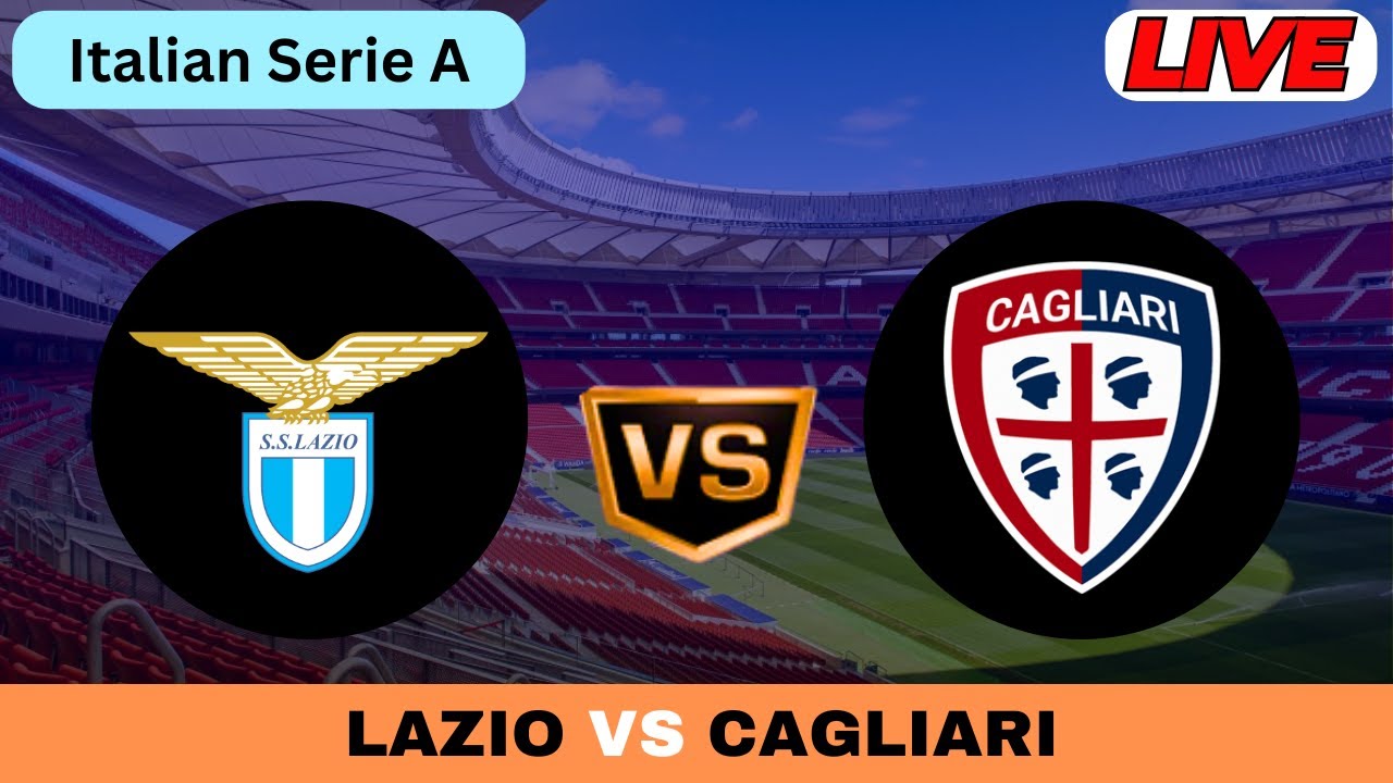 Lazio Vs Cagliari Live Score Update Today Match | Football | Italian