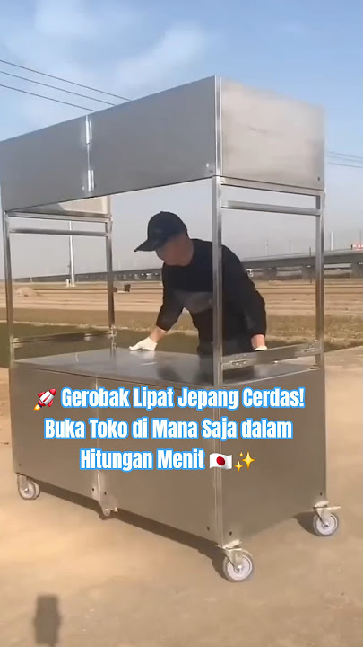 🚀 Gerobak Lipat Jepang Cerdas! Buka Toko di Mana Saja dalam Hitungan Menit 🇯🇵✨  #fyp #shorts #unik