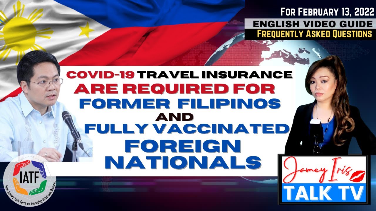 TRAVEL INSURANCE A Philippine Entry Requirement for Fully Vaxxed Foreign Nationals