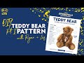 Teddy Bear Pattern w/ Ryan + Liz Pt. 1