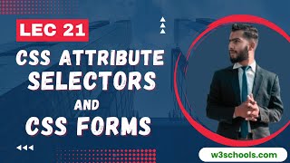 Lec 21 CSS Attribute Selectors & CSS Forms | Aptitude Boosters