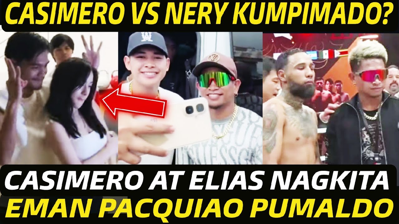 CASIMERO VS LUIS NERY KUMPIMADO? EMAN BACOSA PACQUIAO PUMALDO
