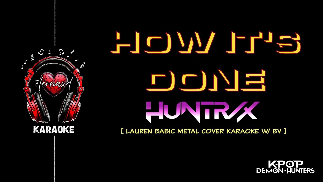 HUNTRIX - How It's Done [ Lauren Babic Metal Cover Karaoke w/ BV ]