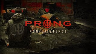 PRONG - Non-Existence (Official Lyric Video)