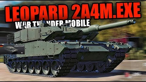 Leopard 2A4M Platoon.EXE - war thunder mobile