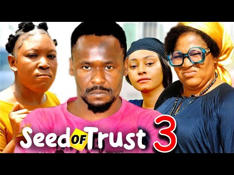 SEED OF TRUST SEASON 3 (New Movie) Zubby Micheal 2024 Latest Nigerian Nollywood Movie