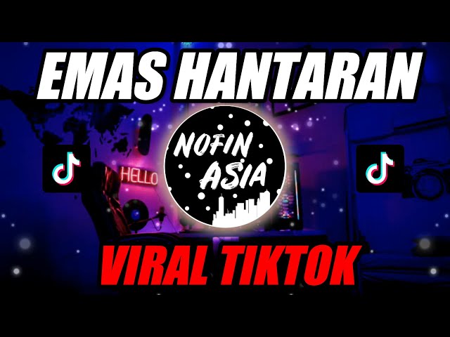 YANG KALIAN TUNGGU..!! DJ EMAS HANTARAN (OFFICIAL NOFIN ASIA REMIX TERBARU FULL BASS 2021) class=