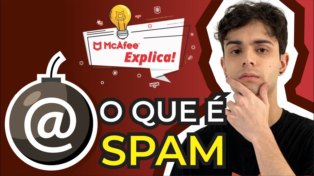 O que é SPAM? • McAfee Explica!