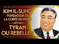 Kim ilsung fondateur de la core du nord  tyran ou rebelle  pvr 40