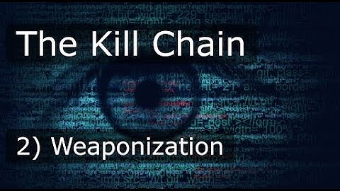 [Walkthrough] The Cyber Kill Chain [2] - Weaponization
