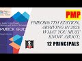 What you must know about PMBOK 7th Edition Arriving in 2021 - Introduction to 12 principals