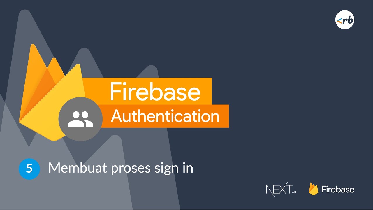 Next.js & Firebase Authentication #5 - Membuat proses sign in | Bahasa ...