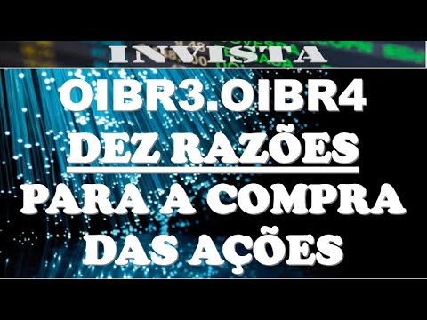 OIBR3 - DEZ RAZÕES PARA A COMPRA DAS AÇÕES (Análise especial), FUNDAMENTOS, ALUGUEIS, RESULTADOS.