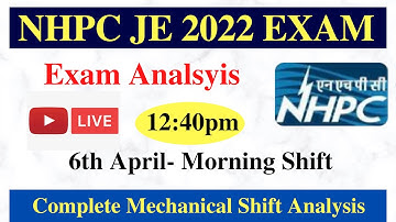 NHPC JE 2022 Exam Analysis | NHPC JE 6th April- 1st Shift | NHPC JE ME Analysis