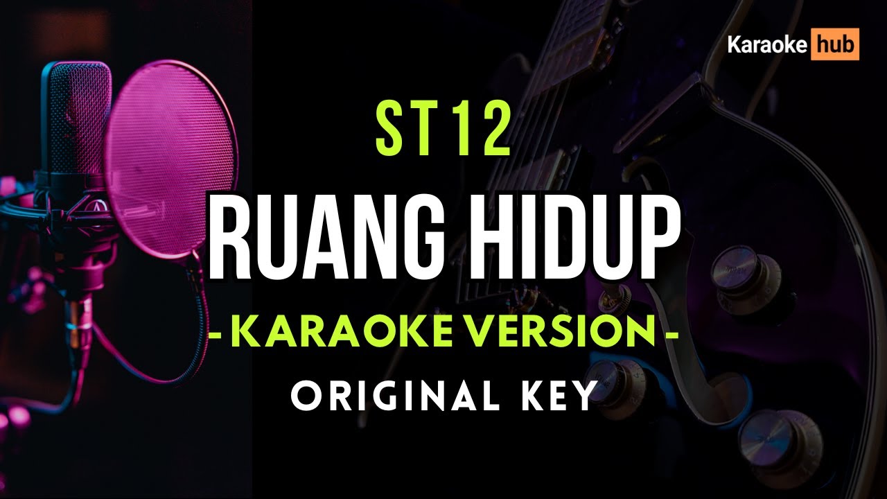 ST12 - Ruang Hidup ( Karaoke Version )