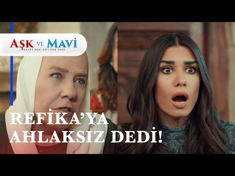 Pembe herkesin içinde Refika'dan tokat yedi! - Aşk ve Mavi 42. Bölüm