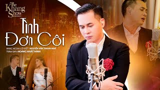 Download Lagu Tình Đơn Côi - Hoàng Nhật Minh (The Khang Show) MP3 Download Lagu Tình Đơn Côi - Hoàng Nhật Minh (The Khang Show) MP3