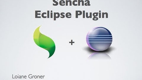 Getting Started with Sencha Eclipse Plugin