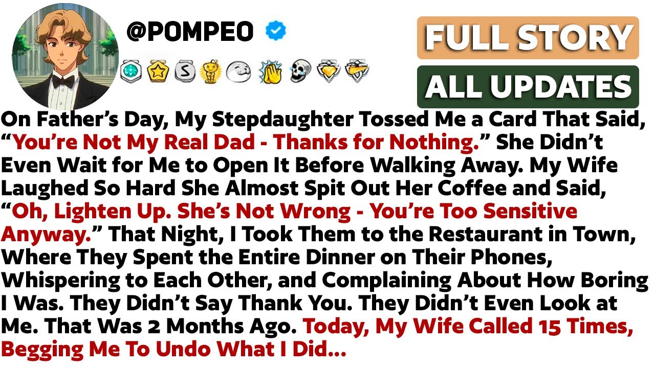 On Father’s Day, My Stepdaughter Tossed Me a Card That Said, “You’re Not My Real Dad - Thanks for...