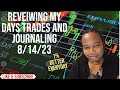 Getting my journaling on and reviewing today's trades 8/14/23