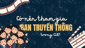 Có Nên Vào Ban Truyền Thông Trong Câu Lạc Bộ Không? | Tự Tin Vào Đời | Animation #tutinvaodoi #clb