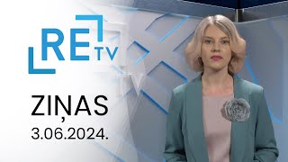 ReTV Ziņas 21.00 (03.06.2024.)