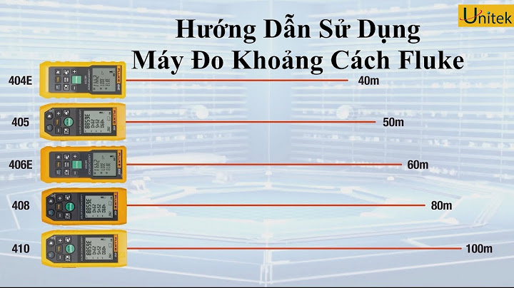 Hướng dẫn sử dụng máy đo khoảng cách fluke 421d