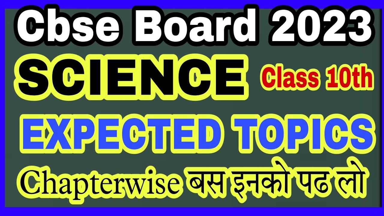 Cbse class 10th Science|Science class 10th Expected topic 2023|Science ...