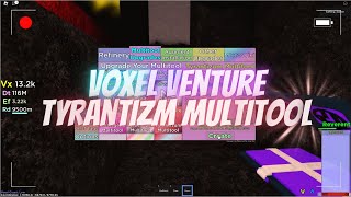 Roblox - Voxel Venture | Tyrantizm Multitool