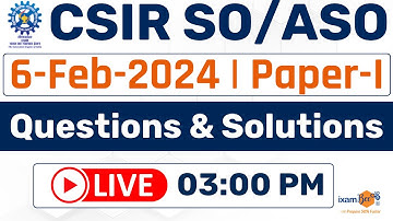 CSIR SO/ASO 2023 Exam Analysis (6 Feb 2024) II Paper - I Questions & Solutions || By Ravi Sir