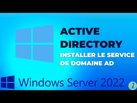 Active Directory : Installer le service de domaine AD Windows server 2022