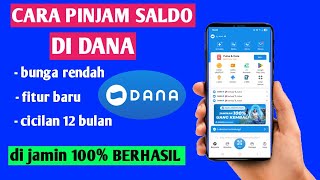 Cara Pinjam Saldo Dana | Pinjam Uang di Dana Terbaru