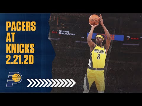 Indiana Pacers Highlights vs. New York Knicks | February 21, 2020