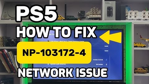 How To Fix PS5 NP-103172-4 Network connection error PlayStation 4
