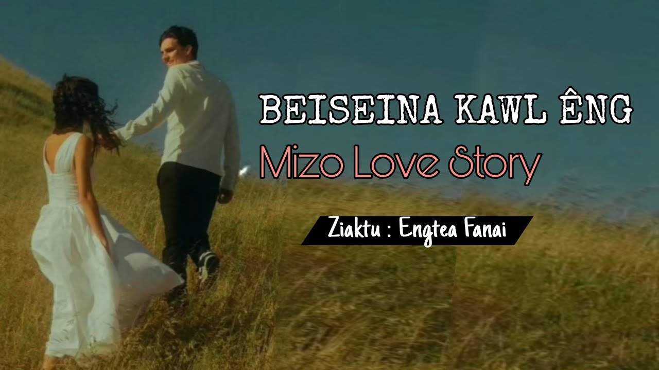 BEISEINA KAWL ENG | FULL CHAPTER | ZÀWM KHAWM