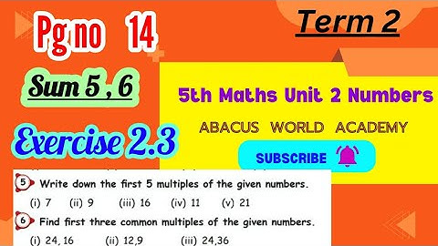 5th std Maths(unit 2)Numbers,Exercise 2.3(pg no 14)Sum 5,6Term 2#Newsamacheersyllabus#newedition2023