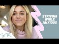 Psalm 127 - Striving While Anxious | Sadie Robertson