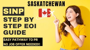 SINP EOI Form: Step-by-Step Guide for Canada Immigration 🍁|Saskatchewan|SINP|Easy CANADIAN PR