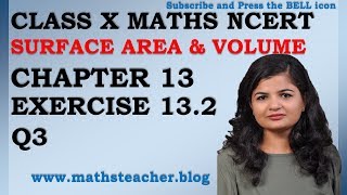 Chapter 13 Surface Area and Volume Ex 13.2 Q3 Class 10 Maths NCERT @MathsTeacher