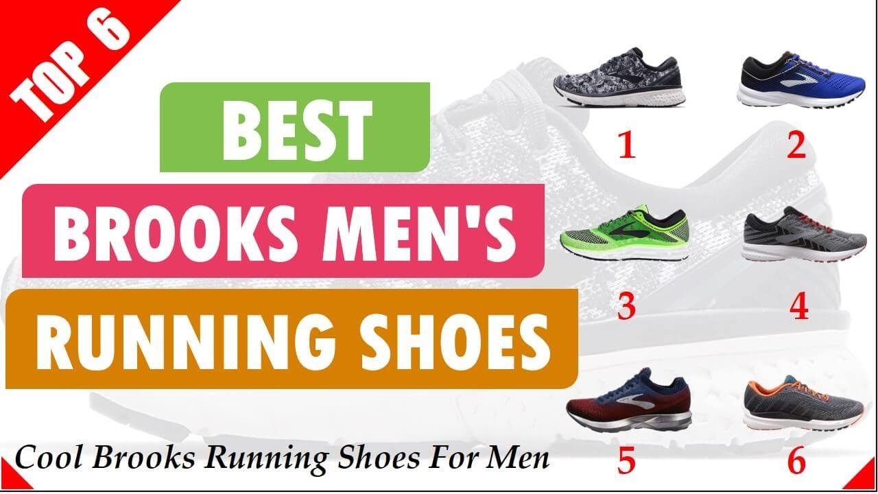 Best Brooks Men's Running Shoes || 6 Best Brooks Running Shoes For Men ...