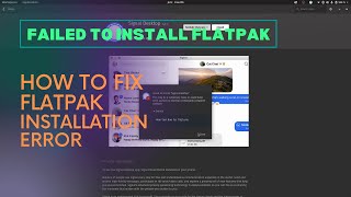 How to fix "Aborted due to failure" Flatpak | How to fix "Failed to install" Flatpak in Linux