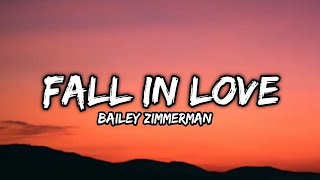 Bailey Zimmerman - Fall In Love (lyrics)