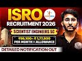 ISRO Recruitment 2026 | Scientist Engineers SC | Salary & Allowances | Detailed Notification Out