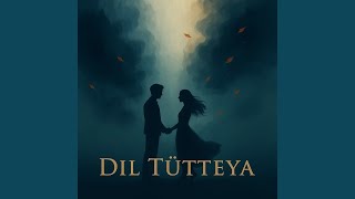 Dil Tutteya