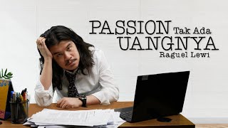 Raguel Lewi - Passion Tak Ada Uangnya I Official Music Video
