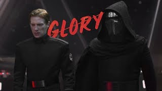 General Hux & Kylo Ren - Glory