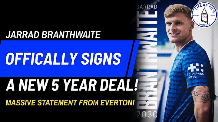 JARRAD BRANTHWAITE OFFICALLY SIGNS A NEW 5 YEAR DEAL! | MASSIVE STATEMENT FROM EVERTON!