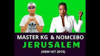 Master KG – Jerusalem ft. Nomcebo